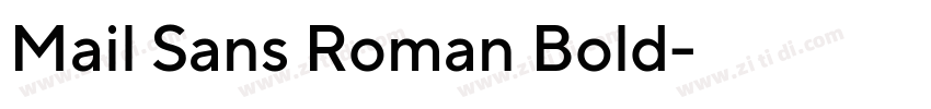 Mail Sans Roman Bold字体转换 Mail Sans Roman Bold字体转换